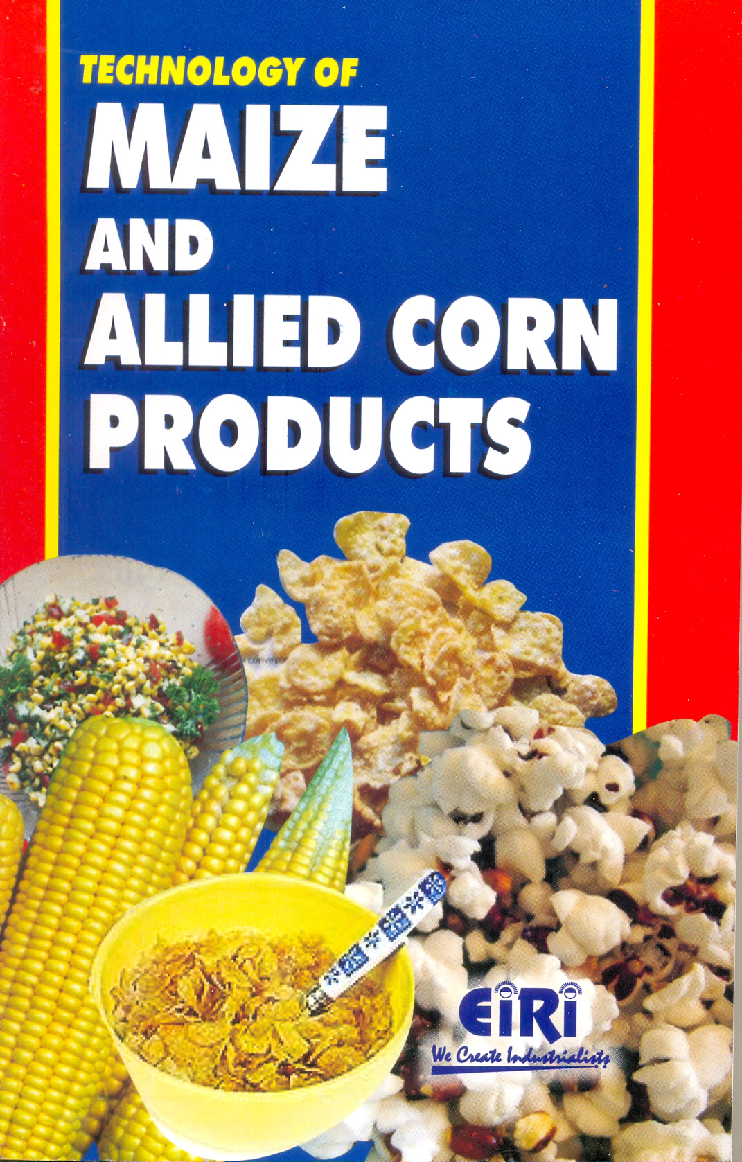 technology of maize and allied corn products (hand book)